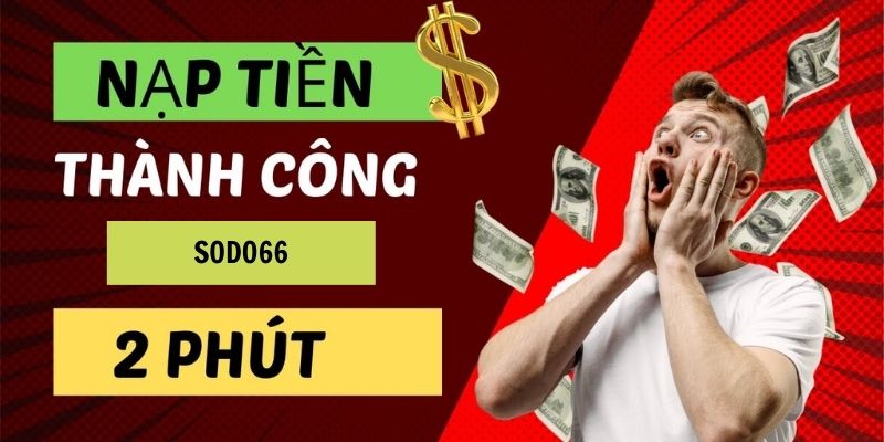Một số chương trình ưu đãi nạp tiền của SODO66