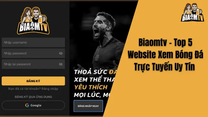 Biaomtv - Top 5 Website Xem Bóng Đá Trực Tuyến Uy Tín 